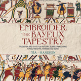 Embroider the Bayeux Tapestry