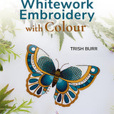 An Introduction to Whitework Embroidery with Colour