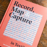 Record, Map & Capture Textile Art Talk
