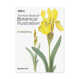 The Kew Book of Botanical Illustration by  Christabel King