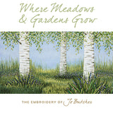 Where Meadows and Gardens Grow